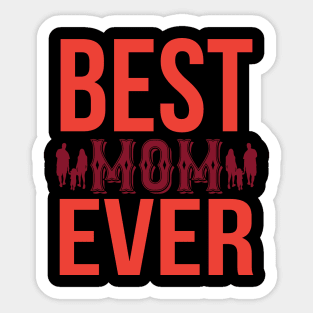 Best Mom Ever T Shirt For Women Sticker